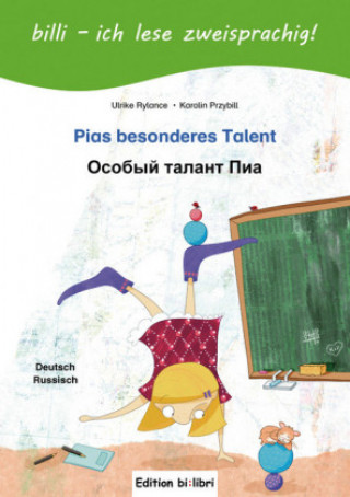 Kniha Pias besonderes Talent. Kinderbuch Deutsch-Russisch mit Leserätsel Ulrike Rylance