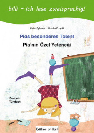 Kniha Pias besonderes Talent. Kinderbuch Deutsch-Türkisch mit Leserätsel Ulrike Rylance