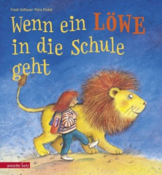 Kniha Wenn ein Löwe in die Schule geht Friedl Hofbauer