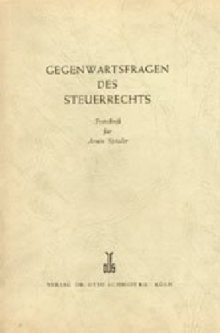 Könyv Gegenwartsfragen des Steuerrechts Gerhard Thoma