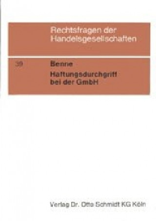 Kniha Haftungsdurchgriff bei der GmbH insbesondere im Fall der Unterkapitalisierung Dietmar Benne