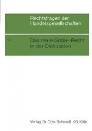 Carte Das neue GmbH-Recht in der Diskussion K F Deutler