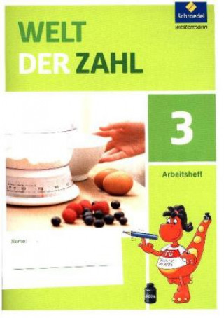 Kniha Welt der Zahl 3. Arbeitsheft. Berlin, Brandenburg, Mecklenburg-Vorpommern, Sachsen-Anhalt und Thüringen 