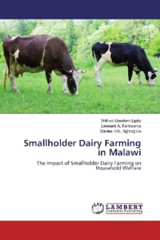 Knjiga Smallholder Dairy Farming in Malawi Wilfred Goodwin Lipita