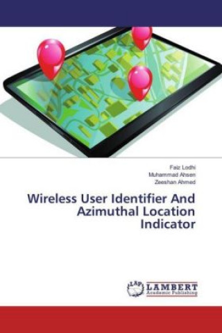 Carte Wireless User Identifier And Azimuthal Location Indicator Faiz Lodhi