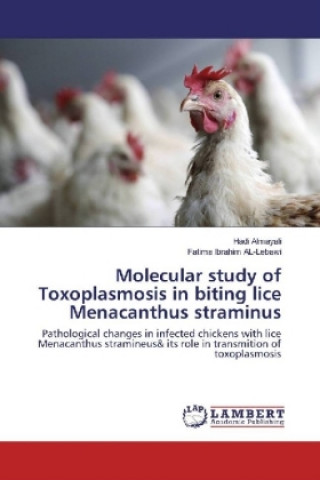 Carte Molecular study of Toxoplasmosis in biting lice Menacanthus straminus Hadi Almayali