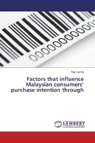 Książka Factors that influence Malaysian consumers' purchase intention through May Lee Ng