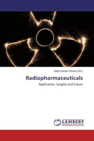 Kniha Radiopharmaceuticals Ralph Santos-Oliveira