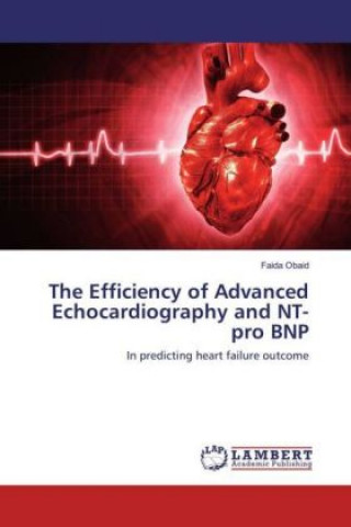 Kniha The Efficiency of Advanced Echocardiography and NT- pro BNP Faida Obaid