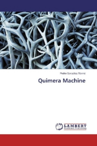 Kniha Quimera Machine Pedro González Munné