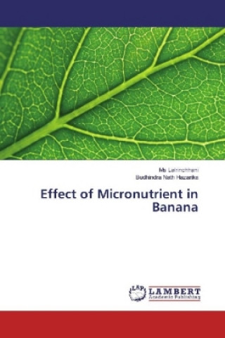 Knjiga Effect of Micronutrient in Banana Ms Lalrinchhani