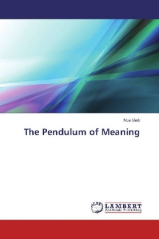 Carte The Pendulum of Meaning Noa Gedi
