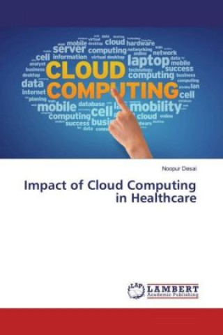 Książka Impact of Cloud Computing in Healthcare Noopur Desai