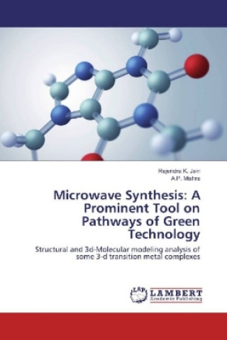 Książka Microwave Synthesis: A Prominent Tool on Pathways of Green Technology Rajendra K. Jain