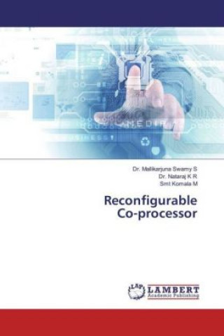 Knjiga Reconfigurable Co-processor Dr. Mallikarjuna Swamy S