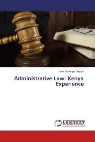 Carte Administrative Law: Kenya Experience Peter Onyango Onyoyo