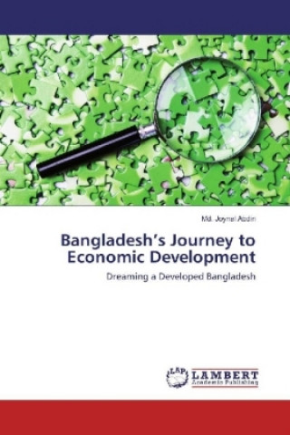 Kniha Bangladesh's Journey to Economic Development Md. Joynal Abdin