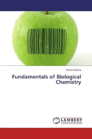 Livre Fundamentals of Biological Chemistry Kamal Abdalla