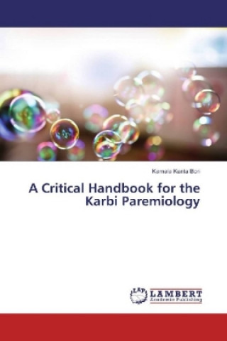 Carte A Critical Handbook for the Karbi Paremiology Kamala Kanta Bori