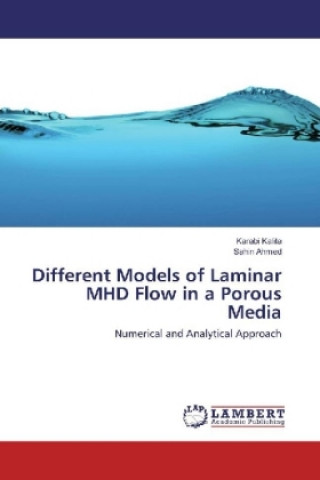 Carte Different Models of Laminar MHD Flow in a Porous Media Karabi Kalita