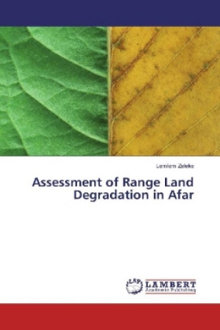 Carte Assessment of Range Land Degradation in Afar Lemlem Zeleke