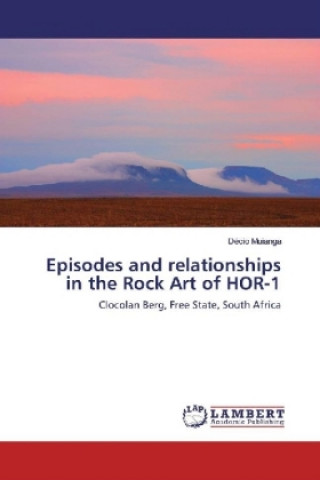 Könyv Episodes and relationships in the Rock Art of HOR-1 Décio Muianga