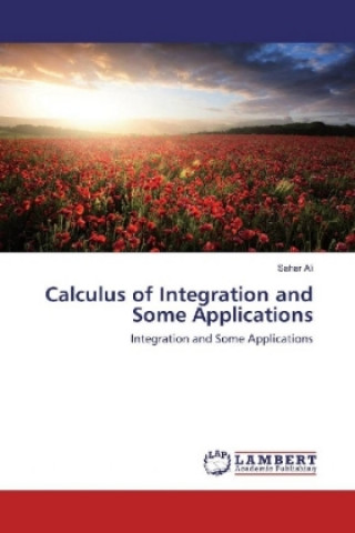 Kniha Calculus of Integration and Some Applications Sahar Mohamed Ali Abou Bakr