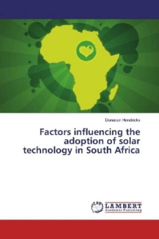 Carte Factors influencing the adoption of solar technology in South Africa Donavan Hendricks