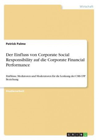 Книга Einfluss von Corporate Social Responsibility auf die Corporate Financial Performance Patrick Palme