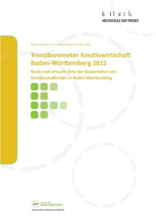 Kniha Trendbarometer Kreativwirtschaft Baden-Wurttemberg 2015 Martin Engstler