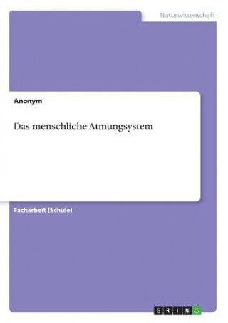 Książka menschliche Atmungsystem Anonym