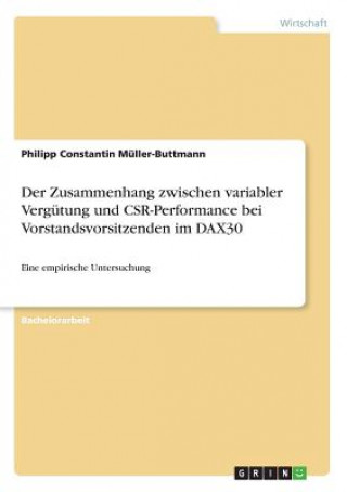 Kniha Zusammenhang zwischen variabler Vergutung und CSR-Performance bei Vorstandsvorsitzenden im DAX30 Philipp Constantin Müller-Buttmann