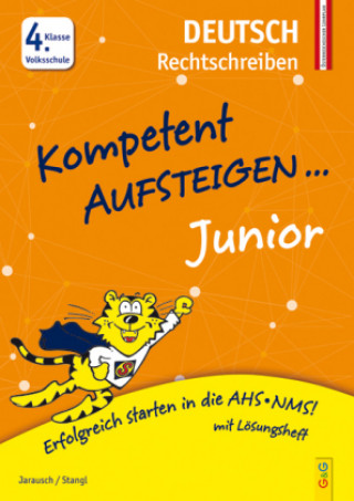 Książka Kompetent Aufsteigen Junior Deutsch - Rechtschreiben 4. Klasse Volksschule Susanna Jarausch