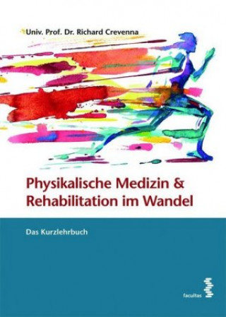 Kniha Physikalische Medizin und Rehabilitation Richard Crevenna