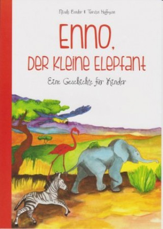 Kniha Enno, der kleine Elepfant Nicole Bender