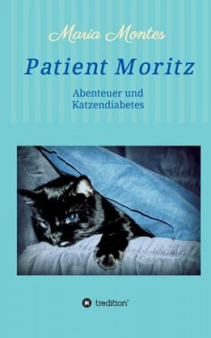 Boek Patient Moritz Maria Montes