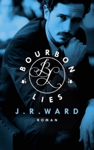 Carte Bourbon Lies J. R. Ward