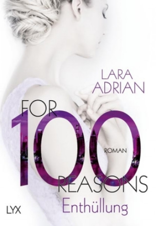 Kniha For 100 Reasons - Enthüllung Lara Adrian