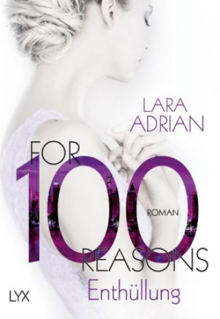 Książka For 100 Reasons - Enthüllung Lara Adrian