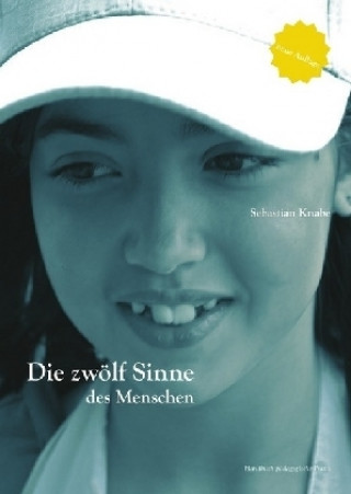 Buch Die zwölf Sinne des Menschen Sebastian Knabe