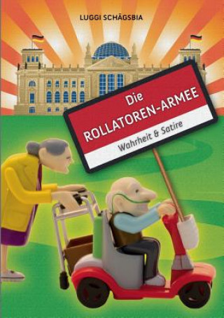 Книга Rollatoren-Armee Luggi Schagsbia