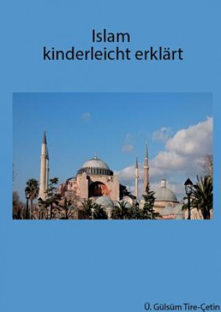 Kniha Islam kinderleicht erklart Gulsum Tire