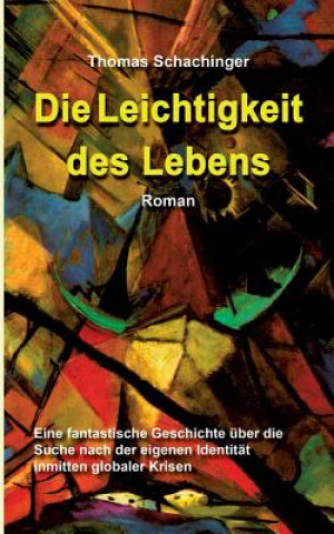 Книга Leichtigkeit des Lebens Thomas Schachinger