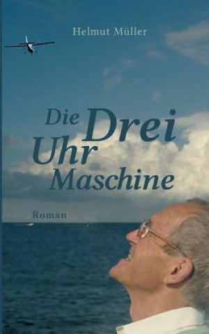 Książka Drei-Uhr-Maschine Helmut Müller