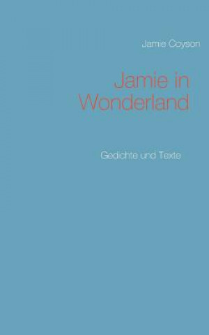 Knjiga Jamie in Wonderland Jamie Coyson