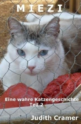 Carte Miezi - Eine wahre Katzengeschichte Judith Cramer