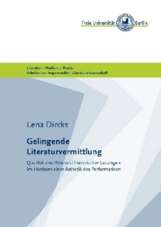 Kniha Gelingende Literaturvermittlung Lena Dircks