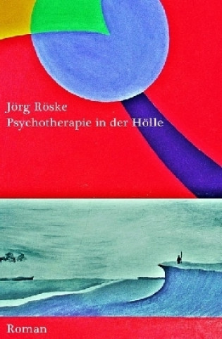 Книга Psychotherapie in der Hölle Jörg Röske