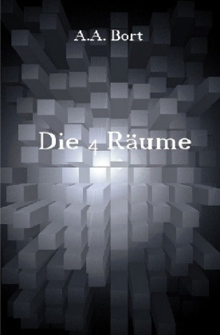 Kniha Die 4 Räume A. A. Bort