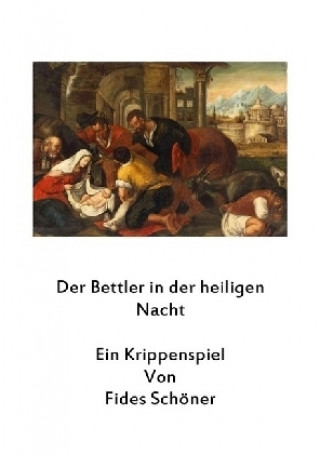 Kniha Krippenspiele für Kinder / Der Bettler in der Heiligen Nacht Fides Schöner